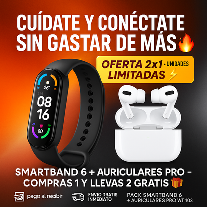 SMARTBAND 6 WT-146 + AURICULARES PRO GRATIS – TECNOLOGÍA DOBLE AL PRECIO DE UNA